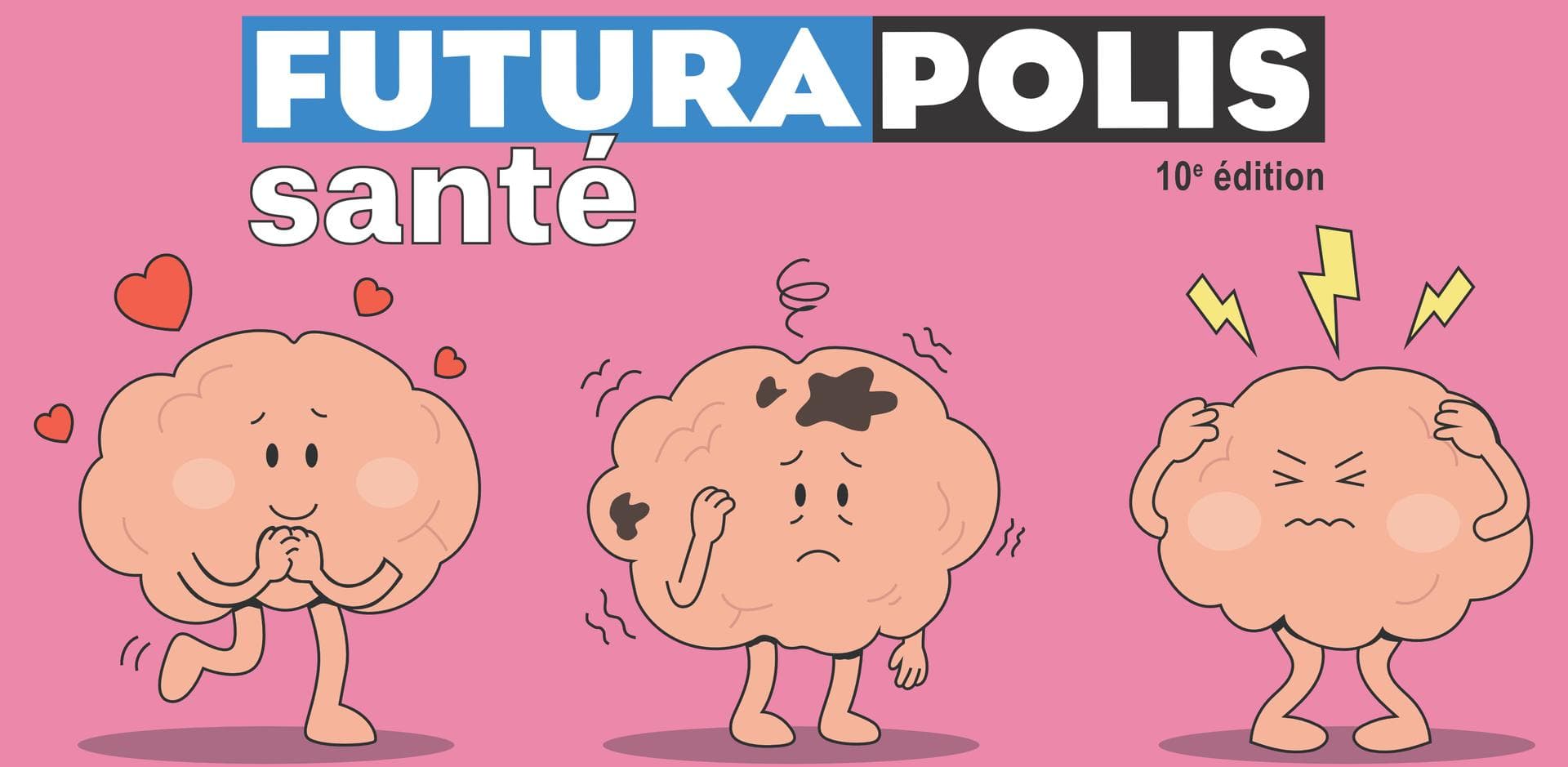 La complexité du cerveau et ses formidables capacités à découvrir dans tous leurs états à Futurapolis Santé 2026